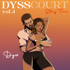 Dysscourt- story Time,  Vol. 4 (Explicit)