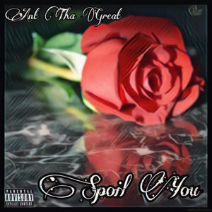 Spoil You (Explicit)