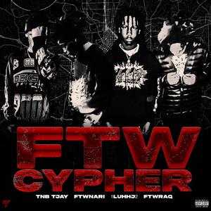 FTW CYPHER (NCAA) (feat. Tnb Tjay, 1luhhj2 & ftwraq) (Explicit)