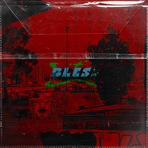 Bless (Explicit)