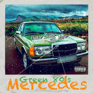 Green 80's Mercedes (feat. ITL Marco) (Explicit)