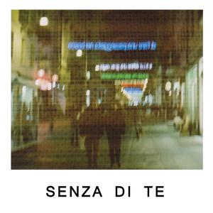 Senza di te