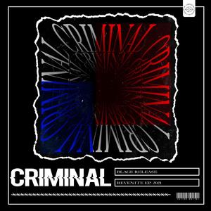 Criminal (Explicit)