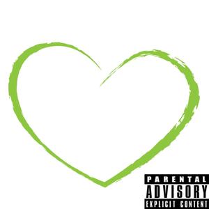 Green Heart (Explicit)