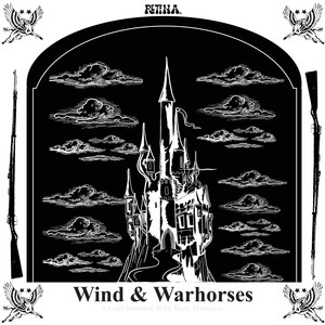 Wind & Warhorses (Explicit)