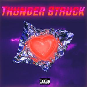 Thunder Struck(feat. WES & Vincent6ix) (Explicit)