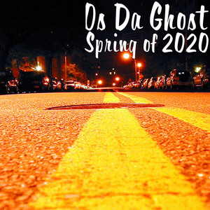 Spring of 2020 (Explicit)