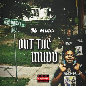 Out The Mudd (Explicit)