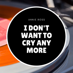 i dont want to cry any more