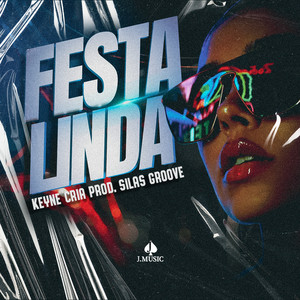 Festa Linda (Explicit)