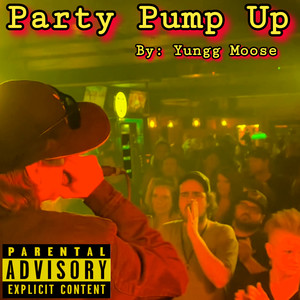 Party Pump Up (Explicit)