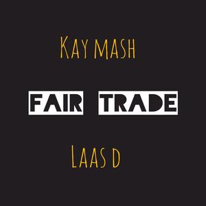 Fair Trade (feat. Laas D)