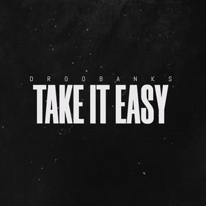 Take It Easy (INTRO) [Explicit]