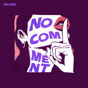 no comment (feat. 인크레더블, ponyromo, X.Q)