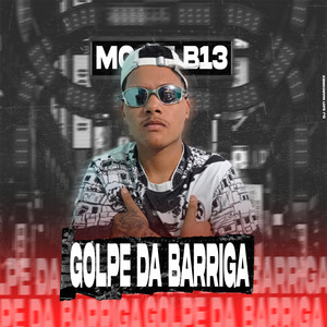 Golpe da Barriga(feat. Dj Sati Marconex) (Explicit)