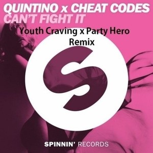 Can't Fight It (Youth Craving X Party Hero Remix)