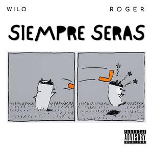Siempre serás (feat. Roger)