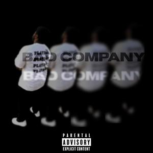 Bad Company (Explicit)