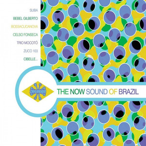 The Now Sound of Brazil