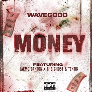 Money (feat. Jaemo Banton, Th3 Ghost & Tentik) (Explicit)