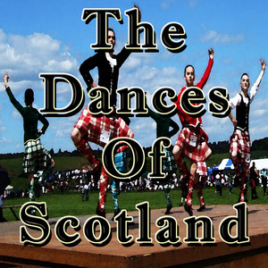 The Dances Of Scotland