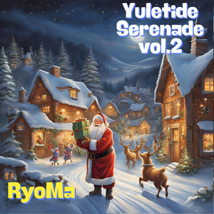 Yuletide Serenade vol.2