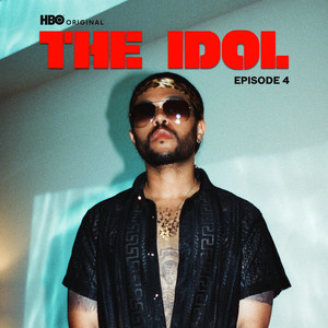 The Idol Episode 4 (Music from the HBO Original Series) (偶像漩涡 第四集 电视剧原声带)