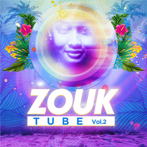 Zouk tube, Vol. 2