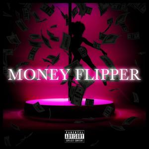 MONEY FLIPPER (feat. Multi Mèah) [Explicit]