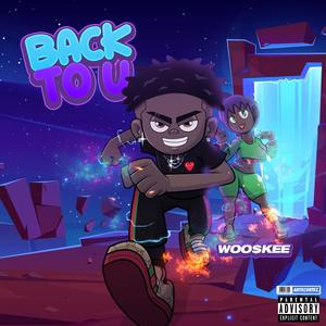 Back To U (Explicit)