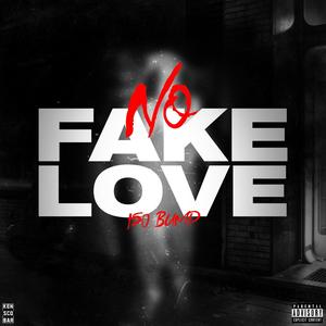 No Fake Love (Explicit)