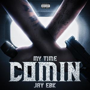 My Time Comin (Explicit)