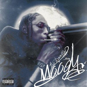 Moody (Explicit)