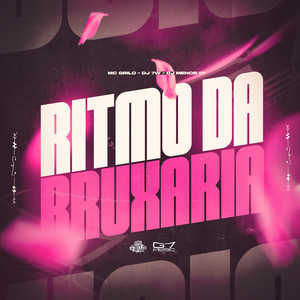 Ritmo da Bruxaria (Explicit)