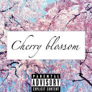 Cherry Blossom (Explicit)