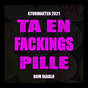 Ta En Fackings Pille (Stormakten 2021) [Explicit]