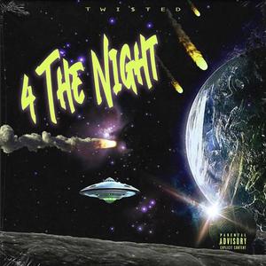 4 the Night (Explicit)