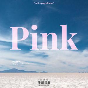 Pink (Explicit)