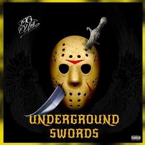 Underground Swords (feat. Torm.K, 24 Kilates & 97 O.G.) (Explicit)