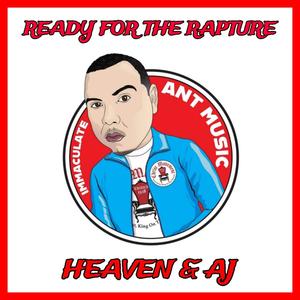 READY FOR THE RAPTURE (feat. BROTHER AJ & SISTER HEAVEN)