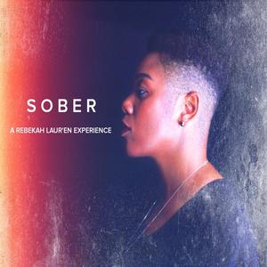 SOBER A REBEKAH LAUR'EN EXPERIENCE