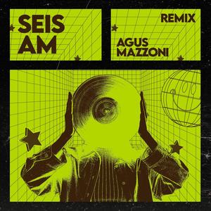 Seis Am (After MIx)