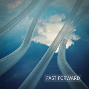 Fast Forward