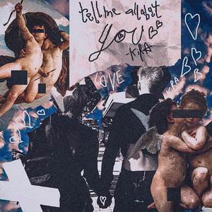 tell me all about you (Explicit)