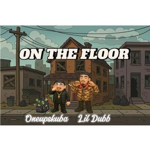 On The Floor (feat. Lil Dubb|Explicit)