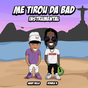 Me Tirou da Bad (Inst.)