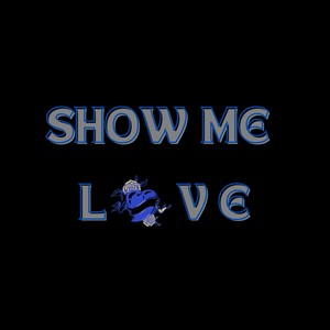 Show Me Love (Explicit)