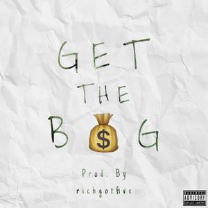 Get a Bag (Explicit)