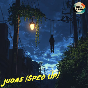 Judas (Sped Up) [Explicit]