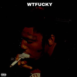 Wt****y (Explicit)